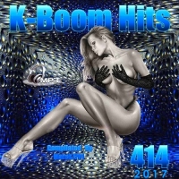 VA - K-Boom Hits Vol. 414 (2017) MP3