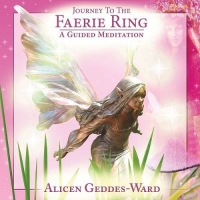 Alicen Geddes-Ward - Journey to the Faerie Ring: A Guided Meditation (2006) MP3
