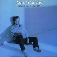 Andre Gagnon - Comme Dans Un Film (1986) MP3