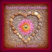 Louis Landon - Soul Healing Piano Music (2017) MP3