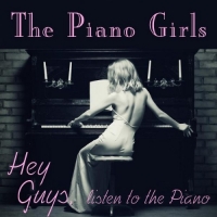 The Piano Girls - Hey Guys, Listen to My Piano (2014) MP3