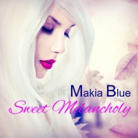 Makia Blue - Sweet Melancholy (2017) MP3