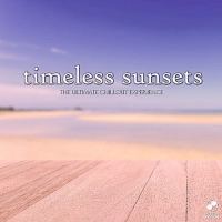 VA - Timeless Sunsets: The Ultimate Chillout Experience (2017) MP3