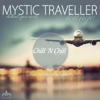 VA - Mystic Traveller Lounge (Chillout Your Mind) (2017) MP3