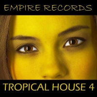 VA - Empire Records - Tropical House 4 (2017) MP3