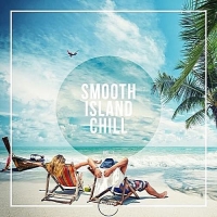 VA - Smooth Island Chill Vol.1 (2017) MP3