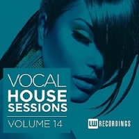 VA - Vocal House Sessions Vol.14 (2017) MP3