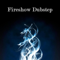 VA - Fireshow Dubstep (2017) MP3