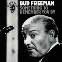 Bud Freeman - Something To Remember You By [1962] (1990) MP3