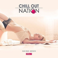 VA - Chill Out Nation Vol.1 (2017) MP3