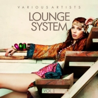 VA - Lounge System Vol.1 (2017) MP3