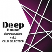 VA - Deep House Connection Vol.2 (2017) MP3