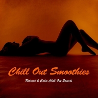 VA - Chill Out Smoothies (Relaxed & Calm Chill Out Sounds) (2016) MP3