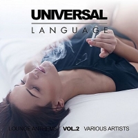 VA - Universal Language (Lounge Anthems) Vol.2 (2017) MP3