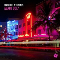VA - Black Hole Recordings Miami 2017 (2017) MP3