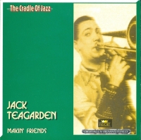 Jack Teagarden - Makin' Friends (2CD) (1999) MP3  BestSound ExKinoRay