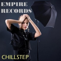 VA - Empire Records - Chillstep (2017) MP3