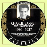 Charlie Barnet and His Orchestra - The Chronological Classics, 6 Albums [1936-1940] (2000-2007) MP3  BestSound ExKinoRay