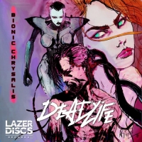 Deadlife - Bionic Chrysalis (2017) MP3