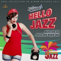 VA - Hello Jazz New Generation (2017) MP3