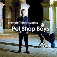 Pet Shop Boys - Ultimate Tracks Surprise (2017) MP3