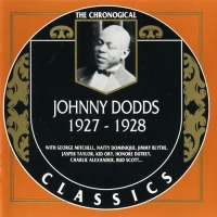 Johnny Dodds - The Chronological Classics, 2 Albums [1927-1928] (1991) MP3