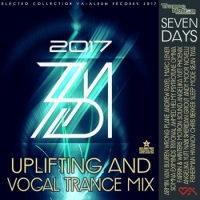 VA - 7 Days: Uplifting And Vocal Trance (2017) MP3