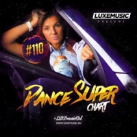 LUXEmusic - Dance Super Chart Vol.110 (2017) MP3