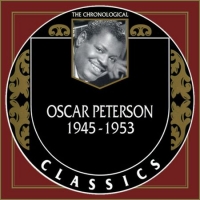 Oscar Peterson - The Chronological Classics, 6 Albums [1945-1953] (1999-2006) MP3