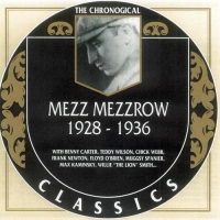 Mezz Mezzrow - The Chronological Classics, 2 Albums [1928-1939] (1993) MP3