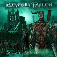 Beyond Fallen - As the Spires Fall (2017) MP3