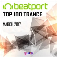 VA - Beatport Top 100 Trance Downloads [March 2017] (2017) MP3