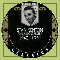 Stan Kenton - The Chronological Classics, 6 Albums [1940-1951] (1995-2002) MP3