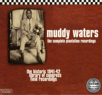 Muddy Waters - The Complete Plantation Recordings 1941-42 (1997) MP3