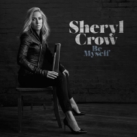 Sheryl Crow - Be Myself (2017) MP3