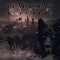BlackStar Republic - Wolves of War (2017) MP3
