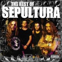 Sepultura - The Best Of Sepultura (2006) MP3