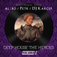 World Of Brights - Deep House The Heroes Vol. I World Of Brights Edition (2017) MP3
