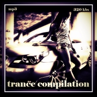 Various Artists - Trance Compilation (2017) MP3