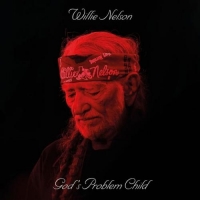 Willie Nelson - God's Problem Child (2017) MP3