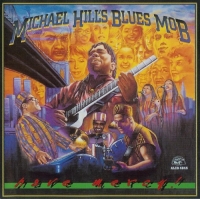 Michael Hills Blues Mob - Have Mercy! (2005) MP3