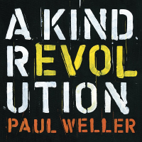 Paul Weller - A Kind Revolution [Deluxe Edition] (2017) MP3