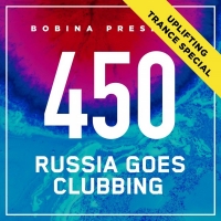 Bobina - Nr. 450 Russia Goes Clubbing [Uplifting Trance Special] (2017) MP3