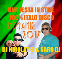 DJ NIKOLAY-D & SARO DJ - Una Festa In Stile 100% Italo Disco (2017) MP3