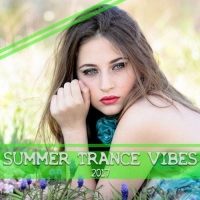 VA - Summer Trance Vibes (2017) MP3