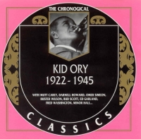 Kid Ory - The Chronological Classics [1922-1945] (1999) MP3