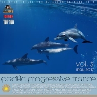  - Pacific Progressive Trance Vol. 3 (2017) MP3