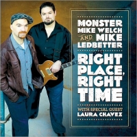 Monster Mike Welch and Mike Ledbetter - Right Place, Right Time (2017) MP3