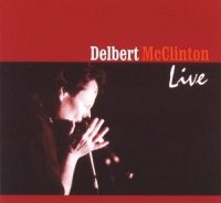 Delbert McClinton - Live [2CD] (2003) MP3