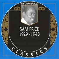 Sam Price - The Chronological Classics, Complete, 2 Albums [1929-1945] (1993-1999) MP3